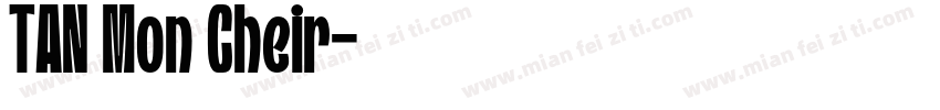 TAN Mon Cheir字体转换